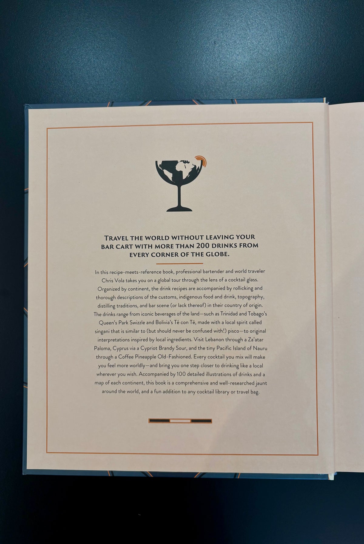 Front page summary in Chris Vola’s The Cocktail Atlas touring the world’s cocktail cultures, from Oaxacan mezcal to Tokyo whisky bars
